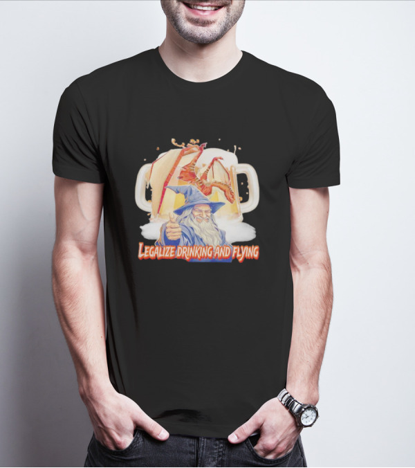 Legalize Drinking And Flying Wizard With Dragon And Beer Mugs T-Shirt