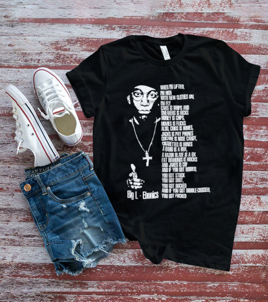 Big L Ebonics Rap Lyrics T-Shirt