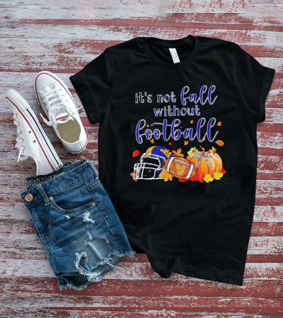 It's Not Fall Without Football West Virginia Autumn Helmet And Pumpkins T-Shirt