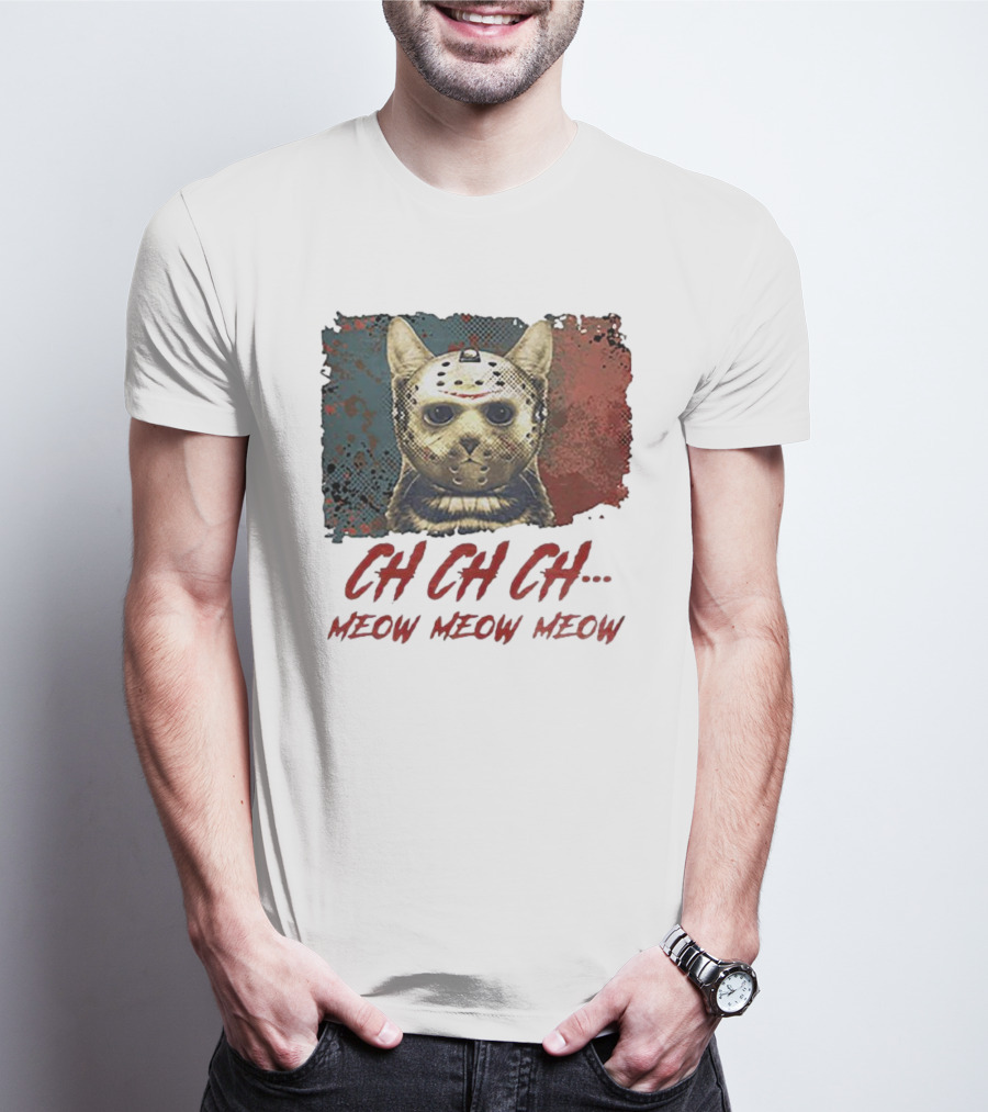 CH CH CH Meow Meow Meow Jason Voorhees Cat Mashup T-Shirt