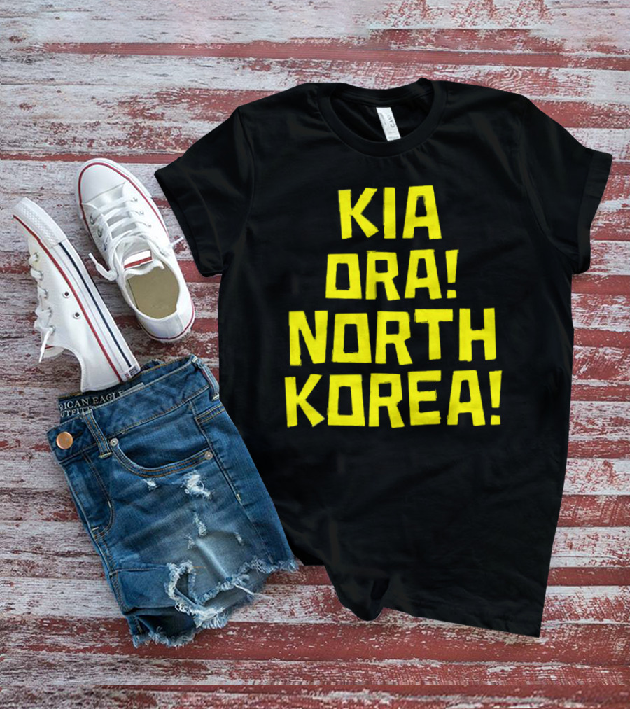 Kia Ora North Korea T-Shirt