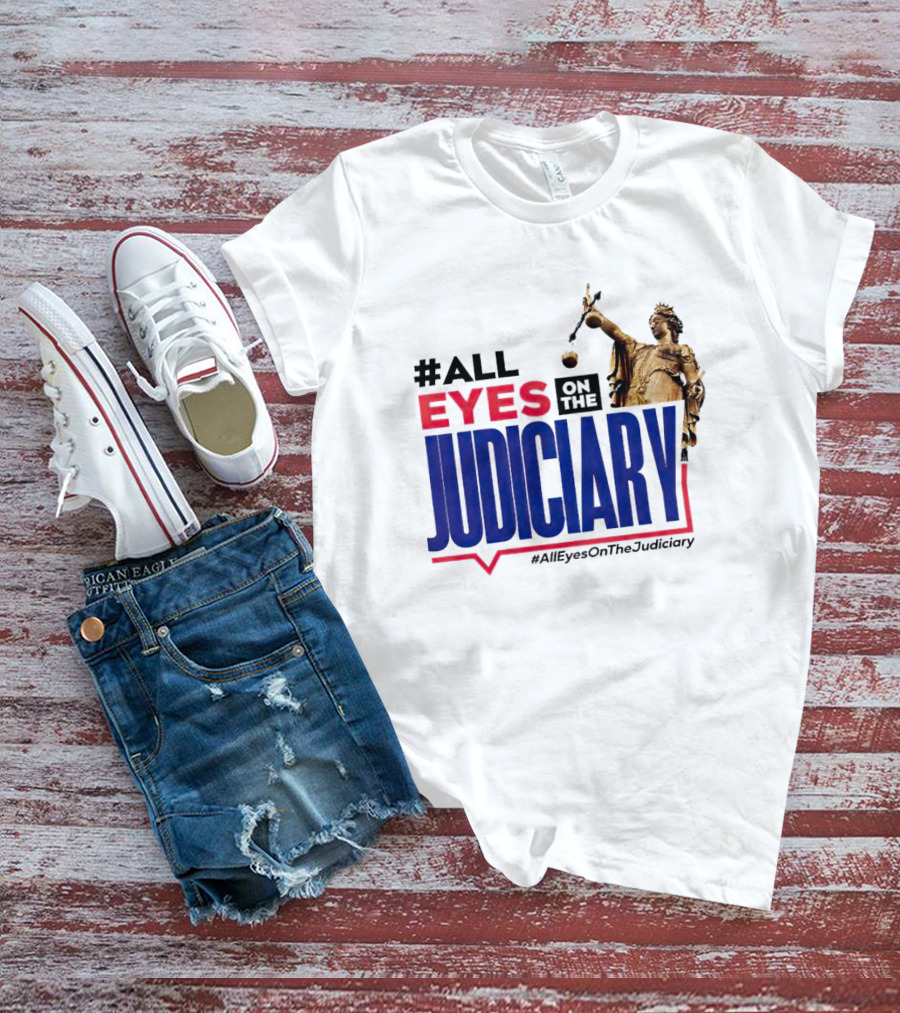 AllEyesOnTheJudiciary Statue Focus T-Shirt