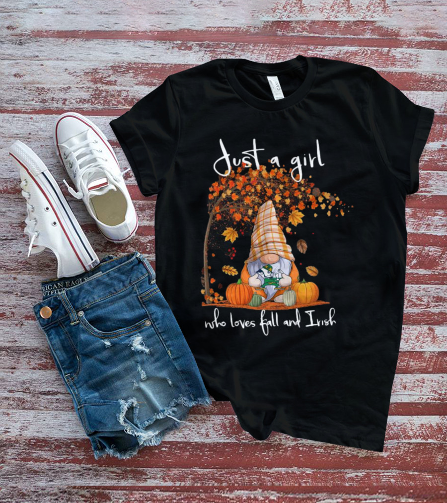Just A Girl Who Loves Fall And Irish Gnome T-Shirt