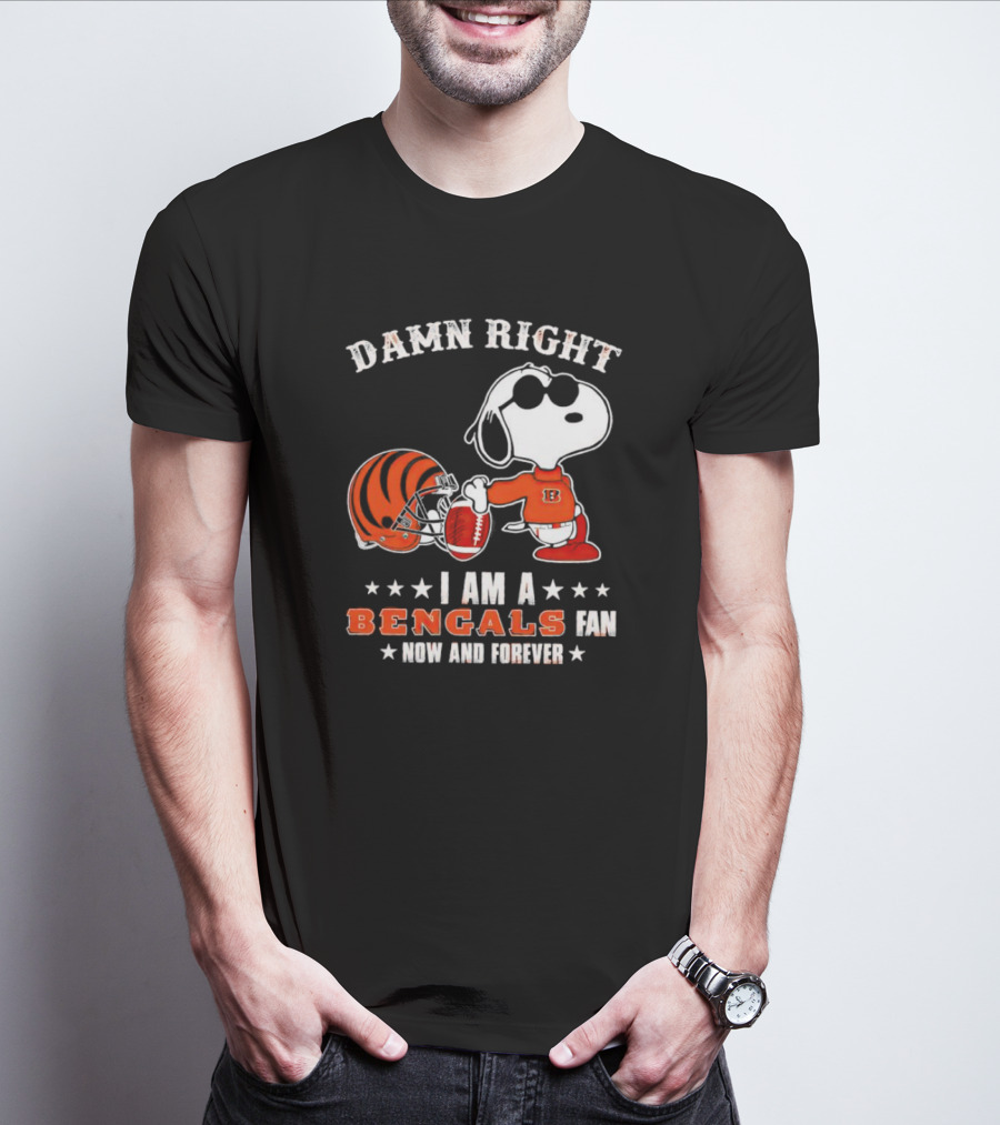 Damn Right I Am A Bengals Fan Now And Forever Snoopy Football Bengals T-Shirt