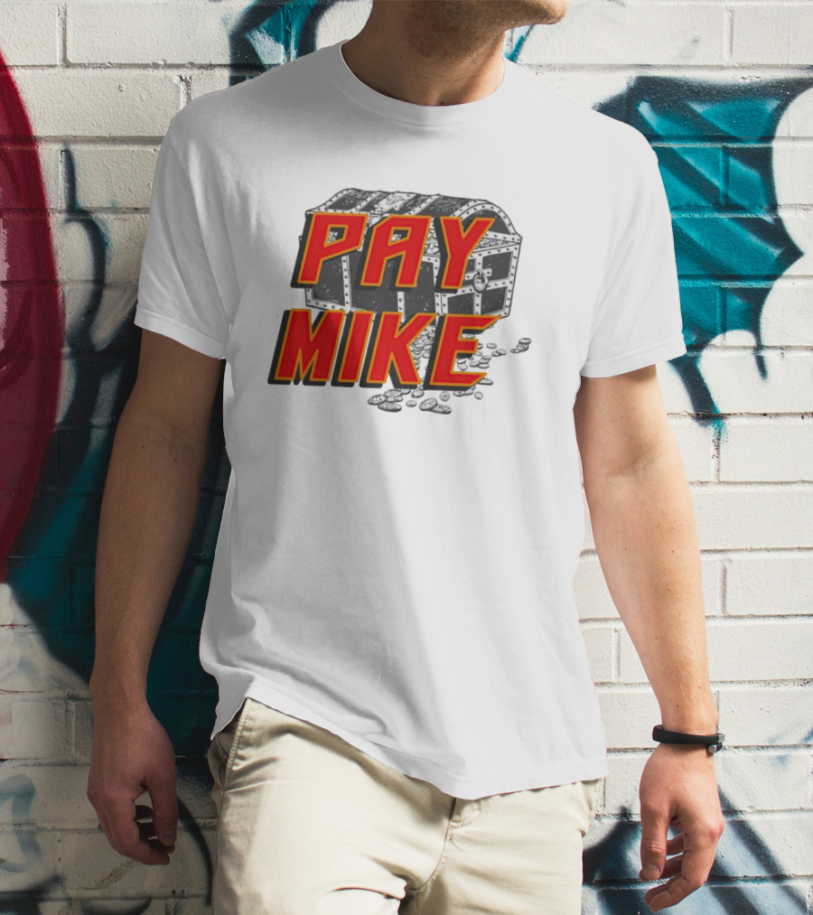 Tampa Bay Buccaneers Pay Mike Treasure Chest T-Shirt