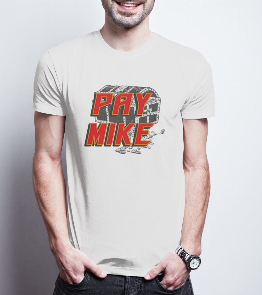 Tampa Bay Buccaneers Pay Mike Treasure Chest T-Shirt