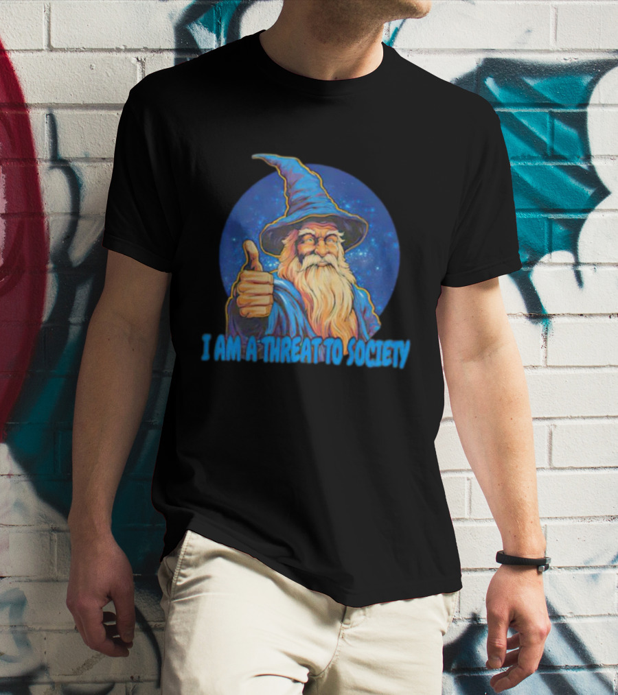 Wizard Thumbs Up I Am A Threat To Society T-Shirt