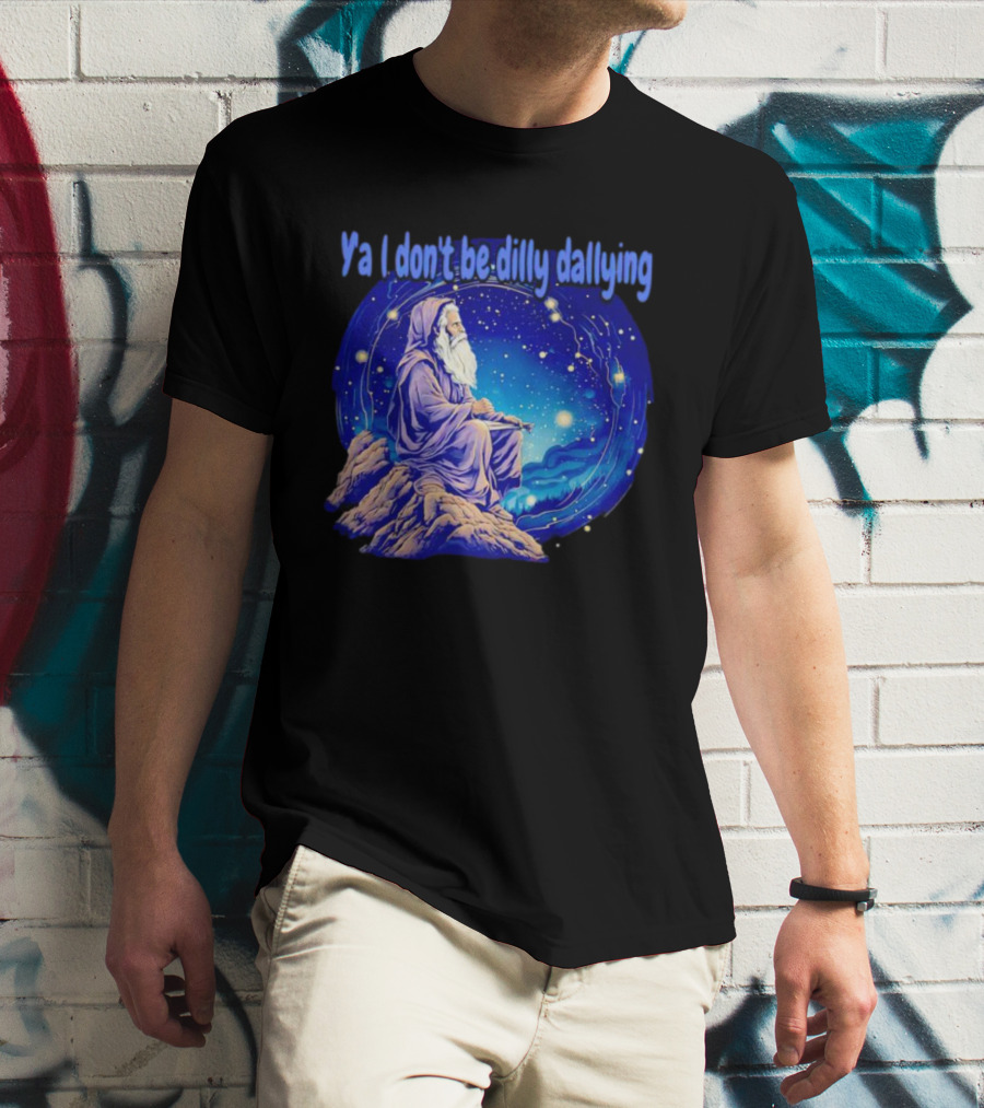 Wizard Ya I Don't Be Dilly Dallying Celestial Scene T-Shirt