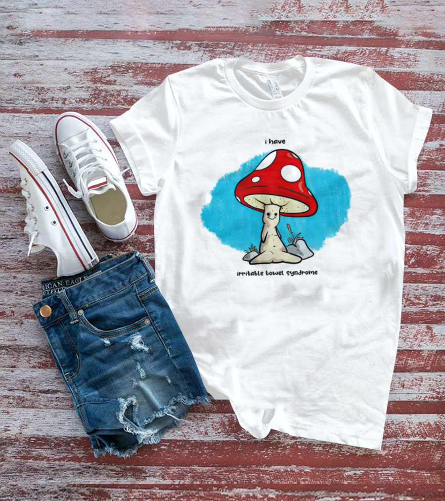 Mushroom I Have Irritable Bowel Syndrome Cute Character Under Red Cap T-Shirt
