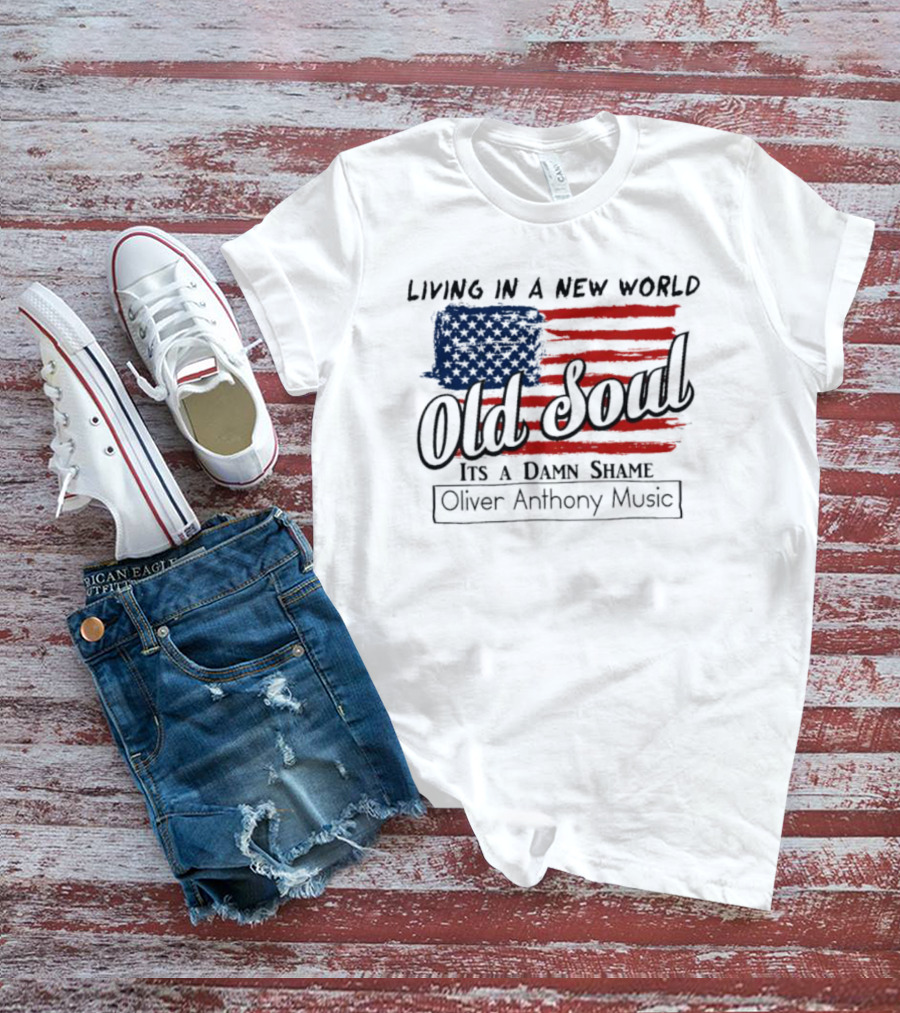Oliver Anthony Music Living In A New World Old Soul It's A Damn Shame T-Shirt