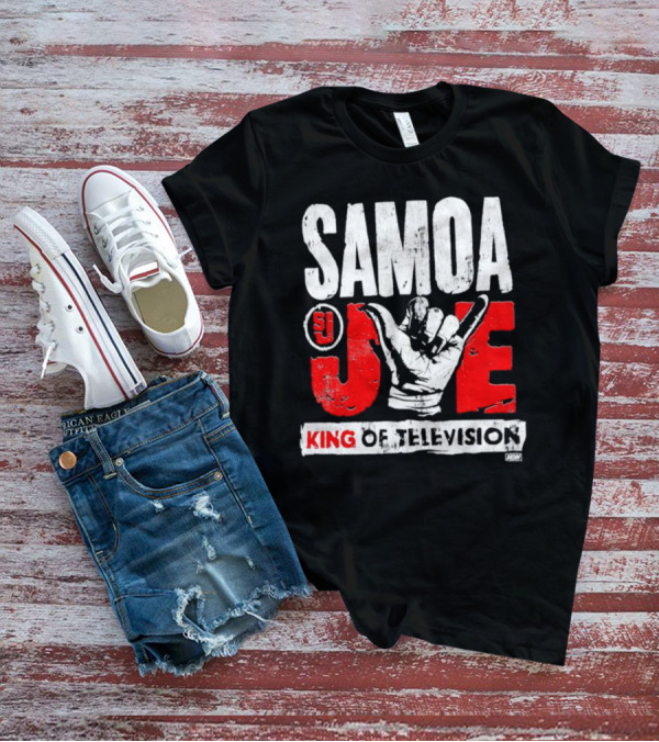 Samoa Joe SJ King Of Television AEW T-Shirt