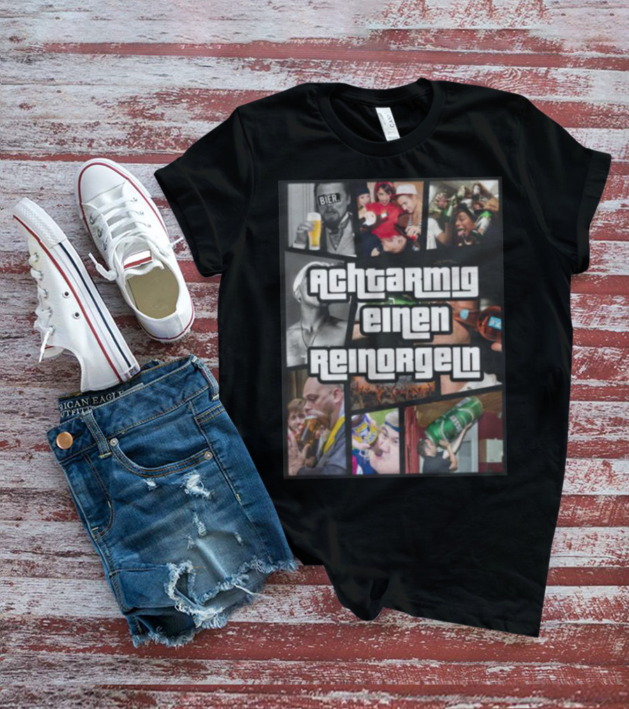 Achtarmig Einen Reinorgeln Bier Party Collage T-Shirt