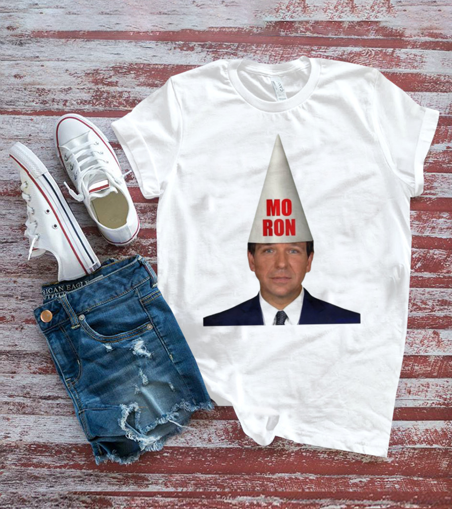 Mo Ron Anti Ron Desantis Meme Dunce Cap T-Shirt