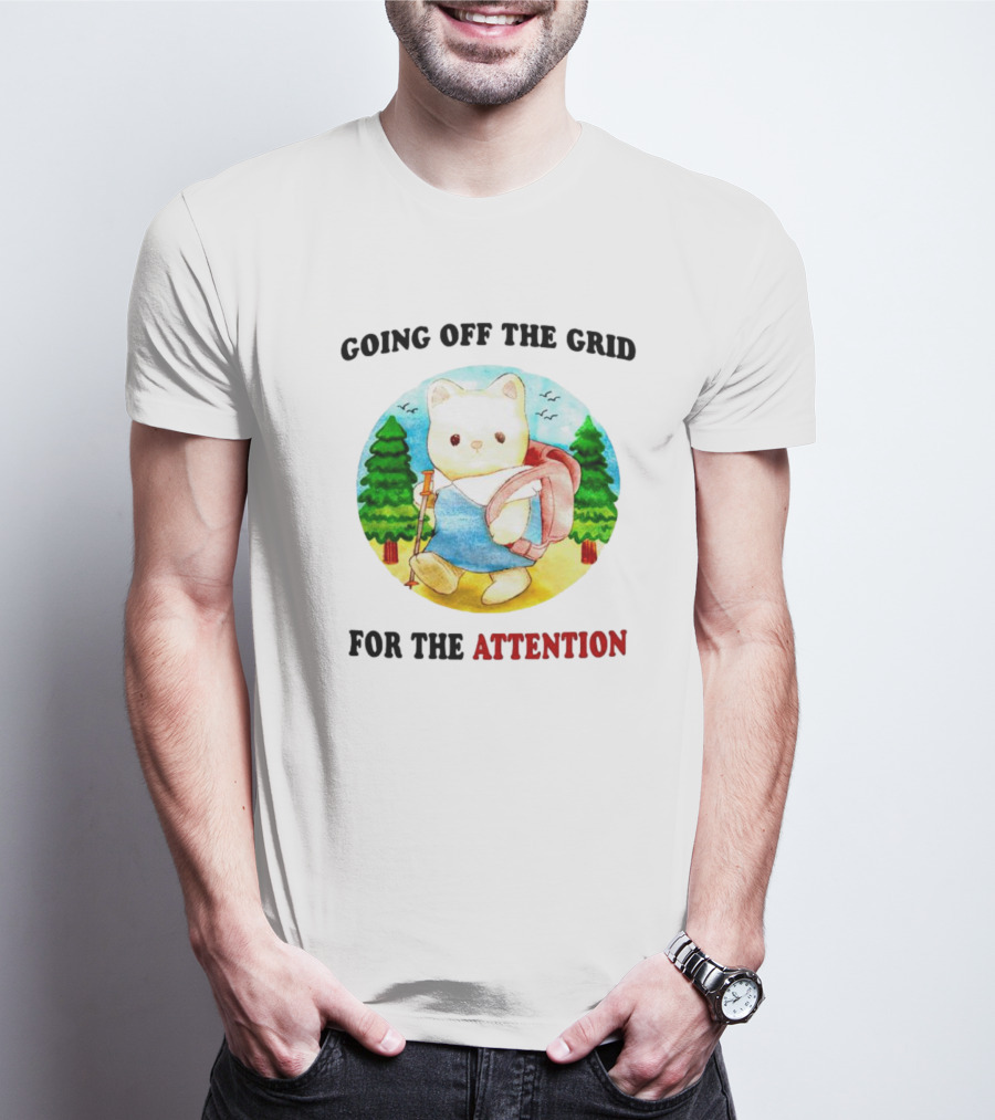 Going Off The Grid For The Attention Bear With Backpack In Forest T-Shirt