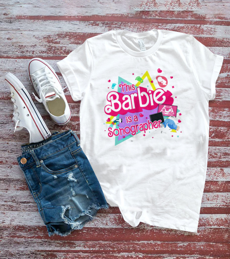 This Barbie Is A Sonographer With Hearts And Ultrasound Icons T-Shirt