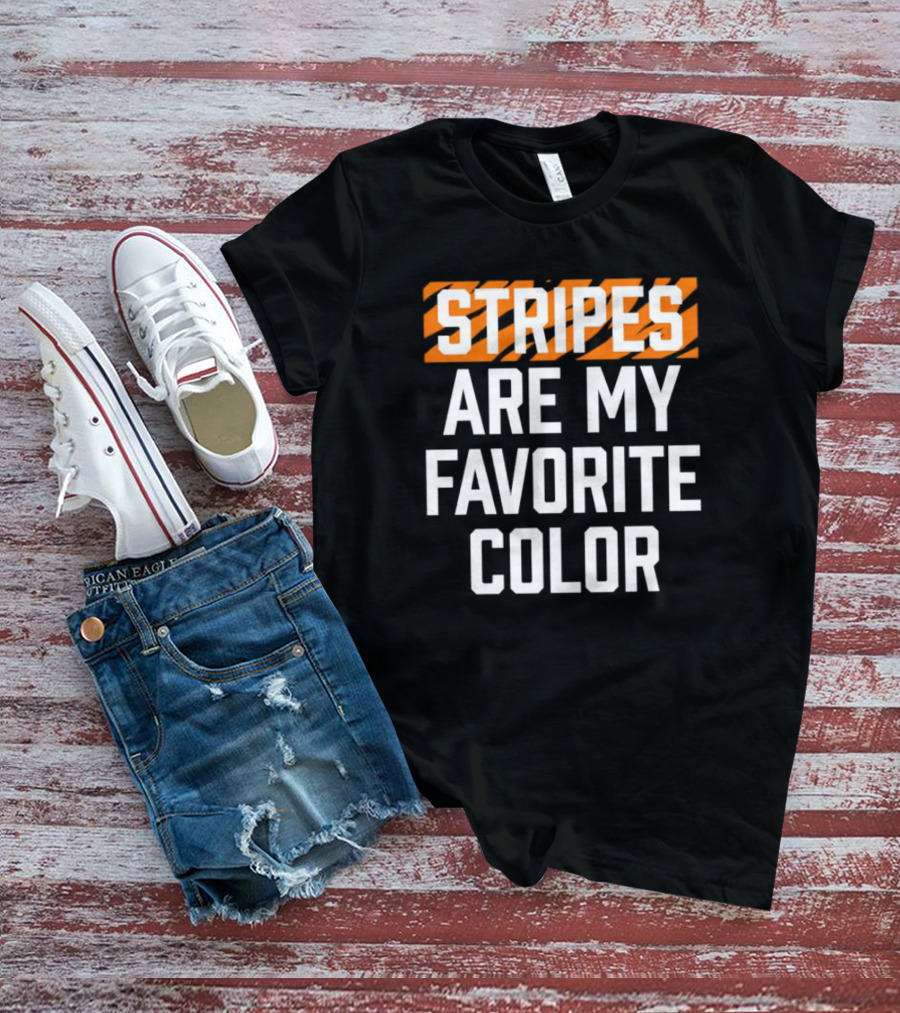 Stripes Are My Favorite Color Bengals T-Shirt