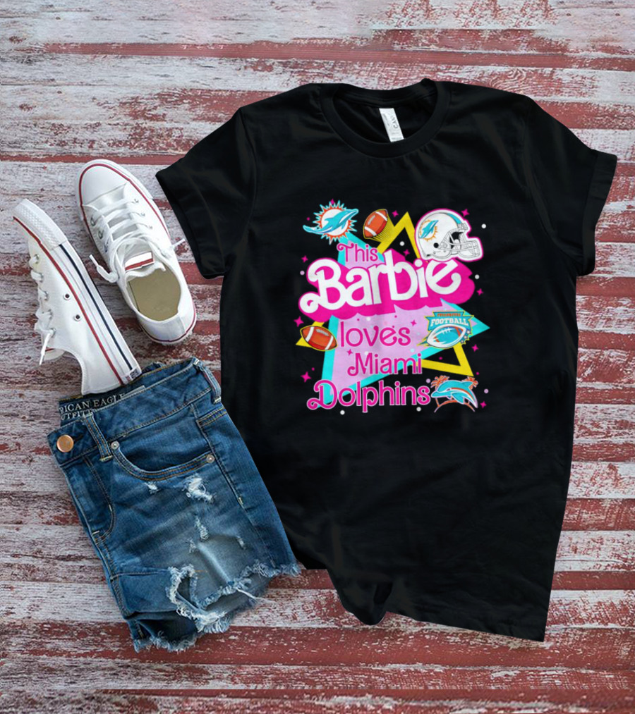 This Barbie Loves Miami Dolphins Football With Helmets And Footballs T-Shirt