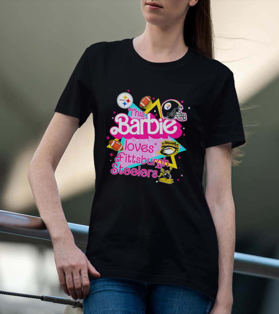 This Barbie Loves Pittsburgh Steelers Football Team Logos And Symbols T-Shirt