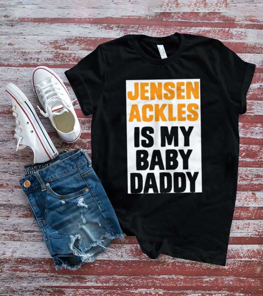 Jensen Ackles Is My Baby Daddy T-Shirt