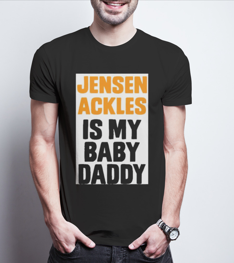 Jensen Ackles Is My Baby Daddy T-Shirt