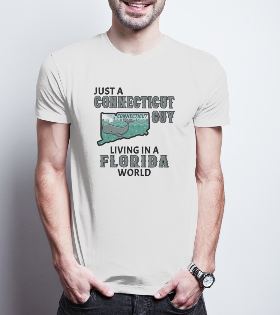Just A Connecticut Guy Living In A Florida World Connecticut Whale Map T-Shirt