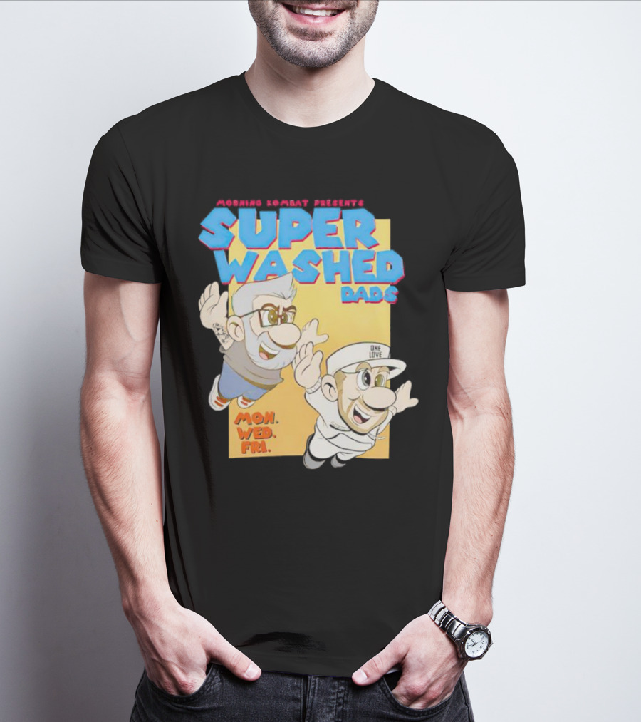 Morning Kombat Presents Super Washed Dads Mon Wed Fri T-Shirt