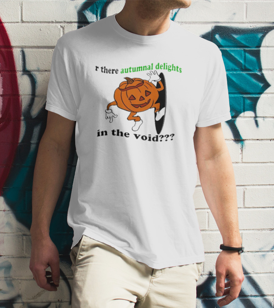 Are There Autumnal Delights In The Void Pumpkin Halloween T-Shirt