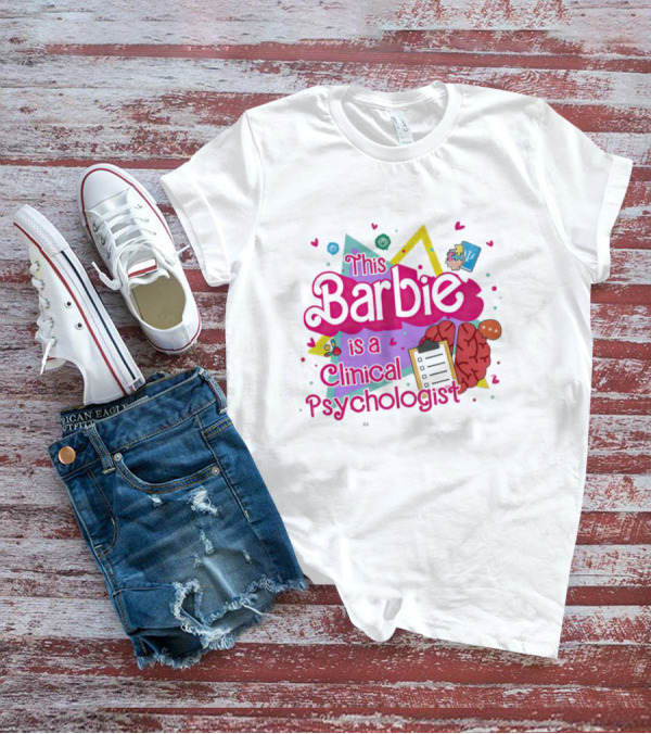 This Barbie Is A Clinical Psychologist Brain And Clipboard Retro T-Shirt
