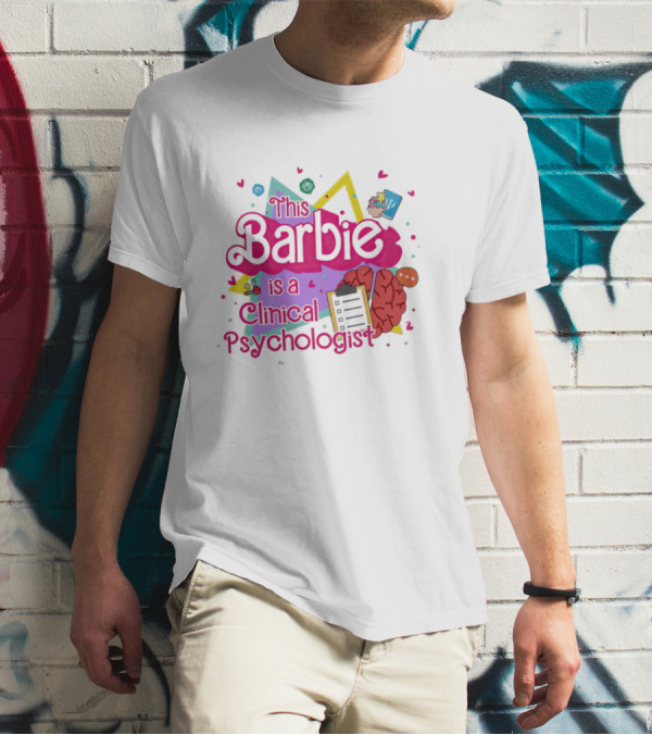 This Barbie Is A Clinical Psychologist Brain And Clipboard Retro T-Shirt