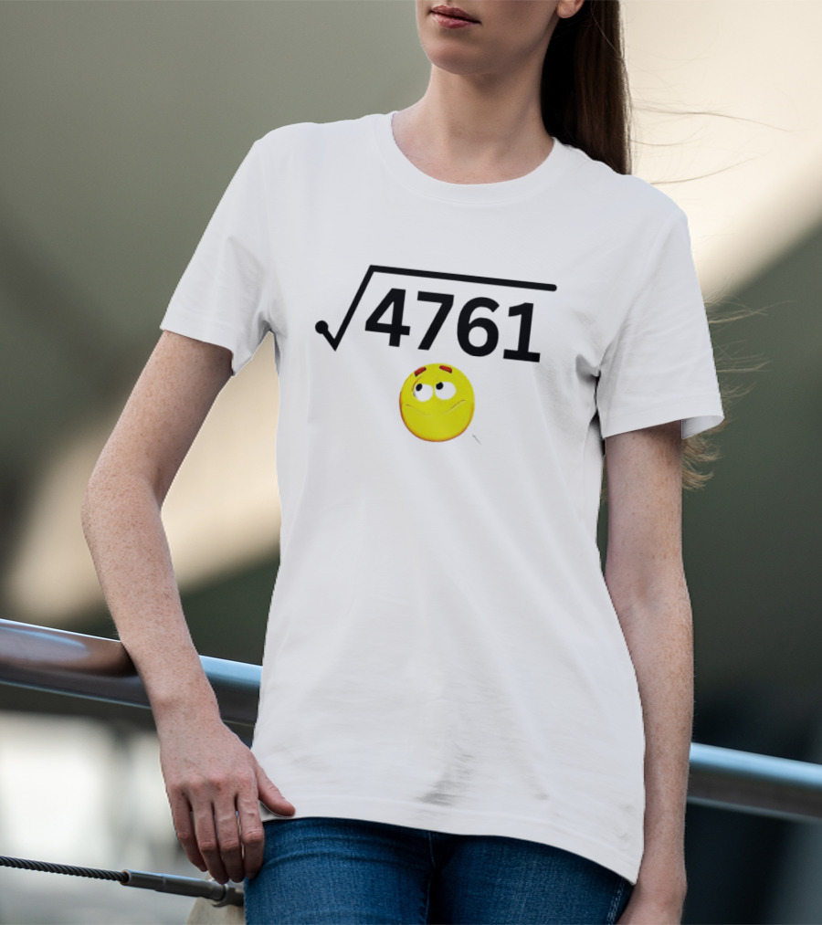 Square Root Of 4761 Smile Face T-Shirt