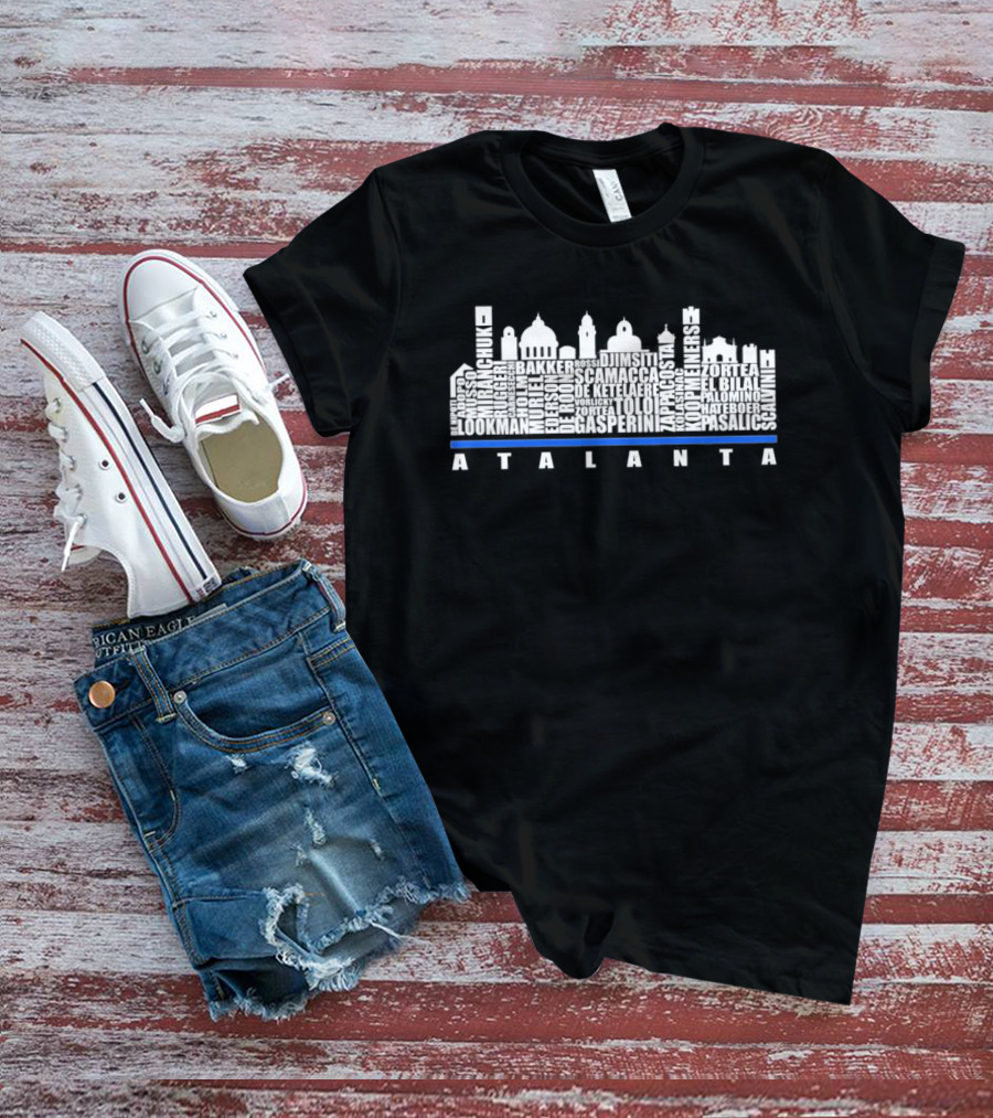 ATALANTA BC CITY PLAYERS NAMES SKYLINE LOOKMAN GASPERINI PASALIC DJIMSITI SCAMACCA T-Shirt