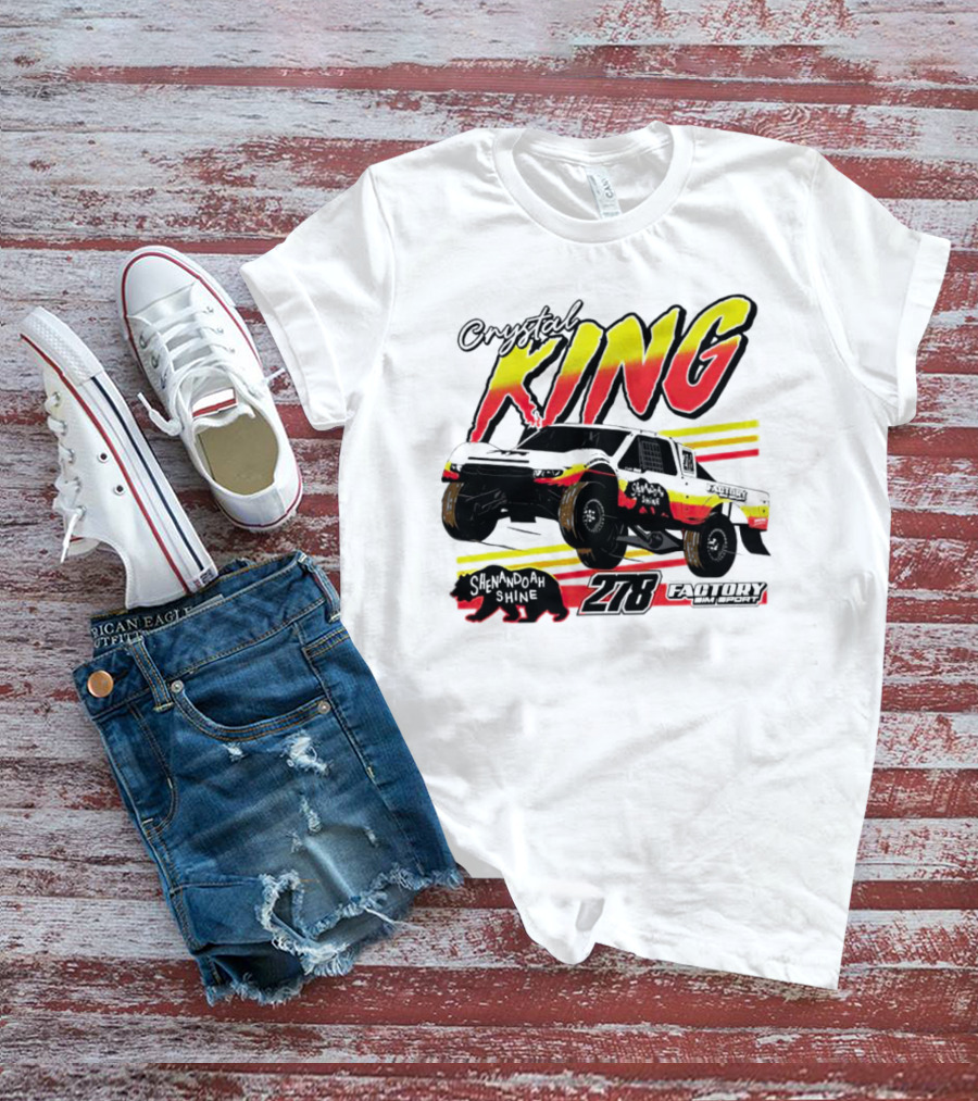 Crystal King Shenandoah Shine 278 Factory Racing T-Shirt