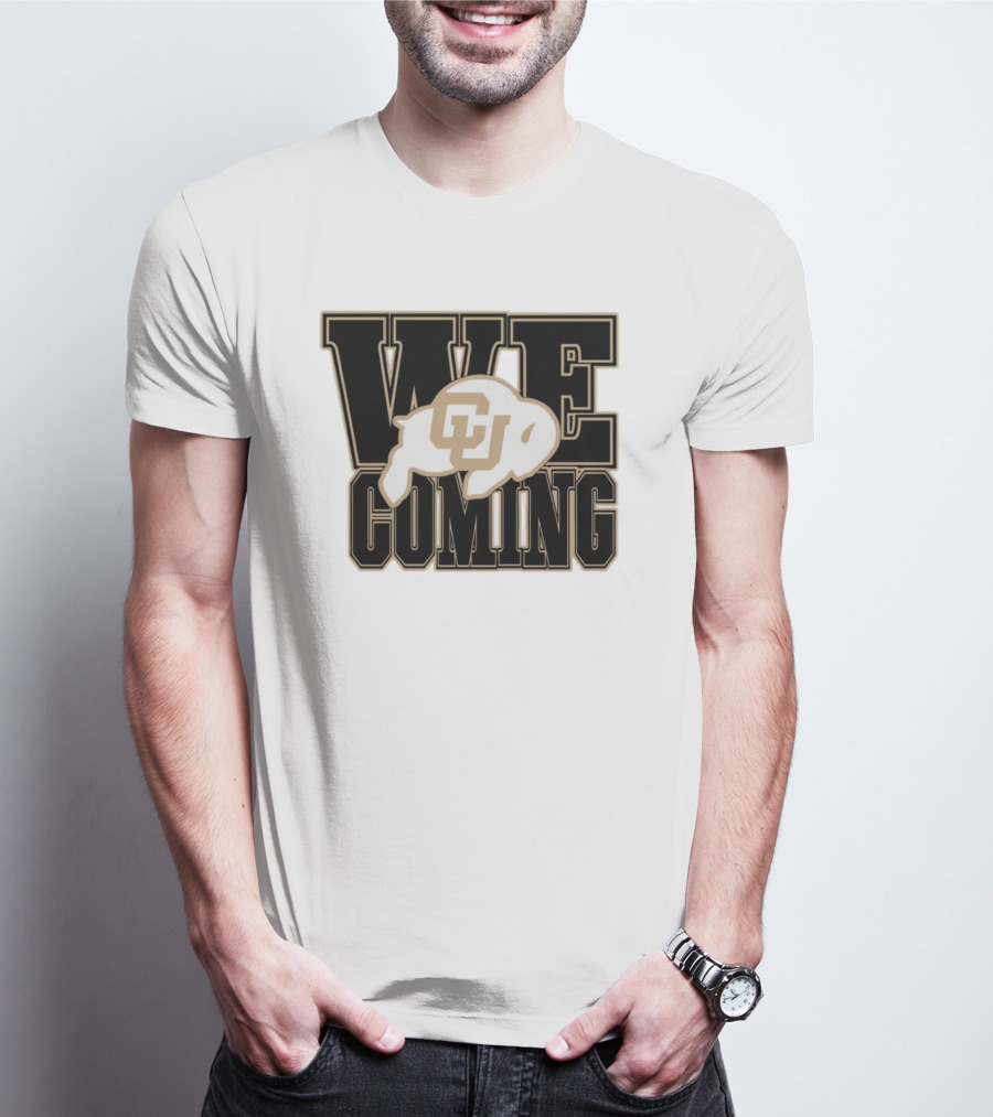 Colorado Buffaloes CU Logo We Coming T-Shirt