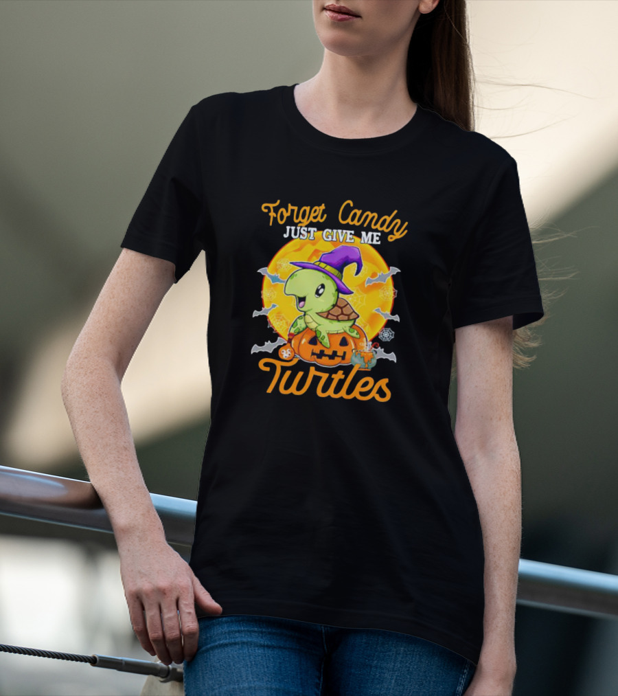 Forget Candy Just Give Me Turtles Halloween Pumpkin Witch Hat Bats Moon T-Shirt