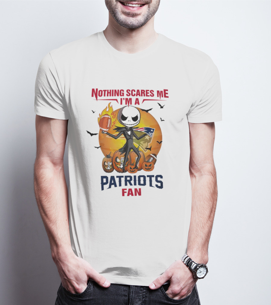 Nothing Scares Me I'm A Patriots Fan Jack Skellington Halloween Football T-Shirt