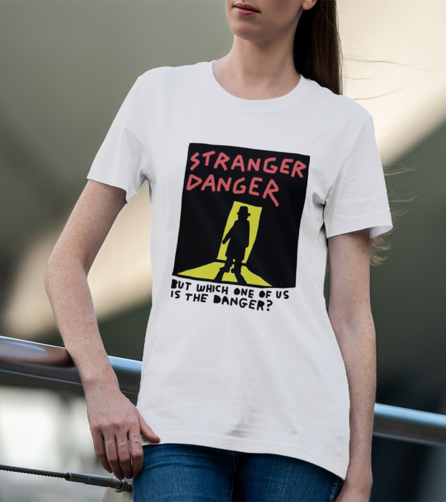 Stranger Danger Mystery Shadow In The Doorway T-Shirt