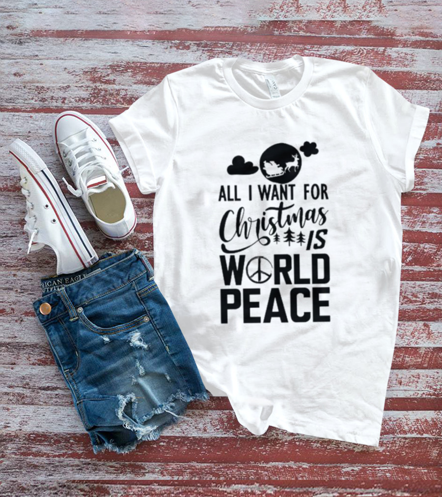 All I Want For Christmas Is World Peace Santa Sleigh Peace Sign T-Shirt