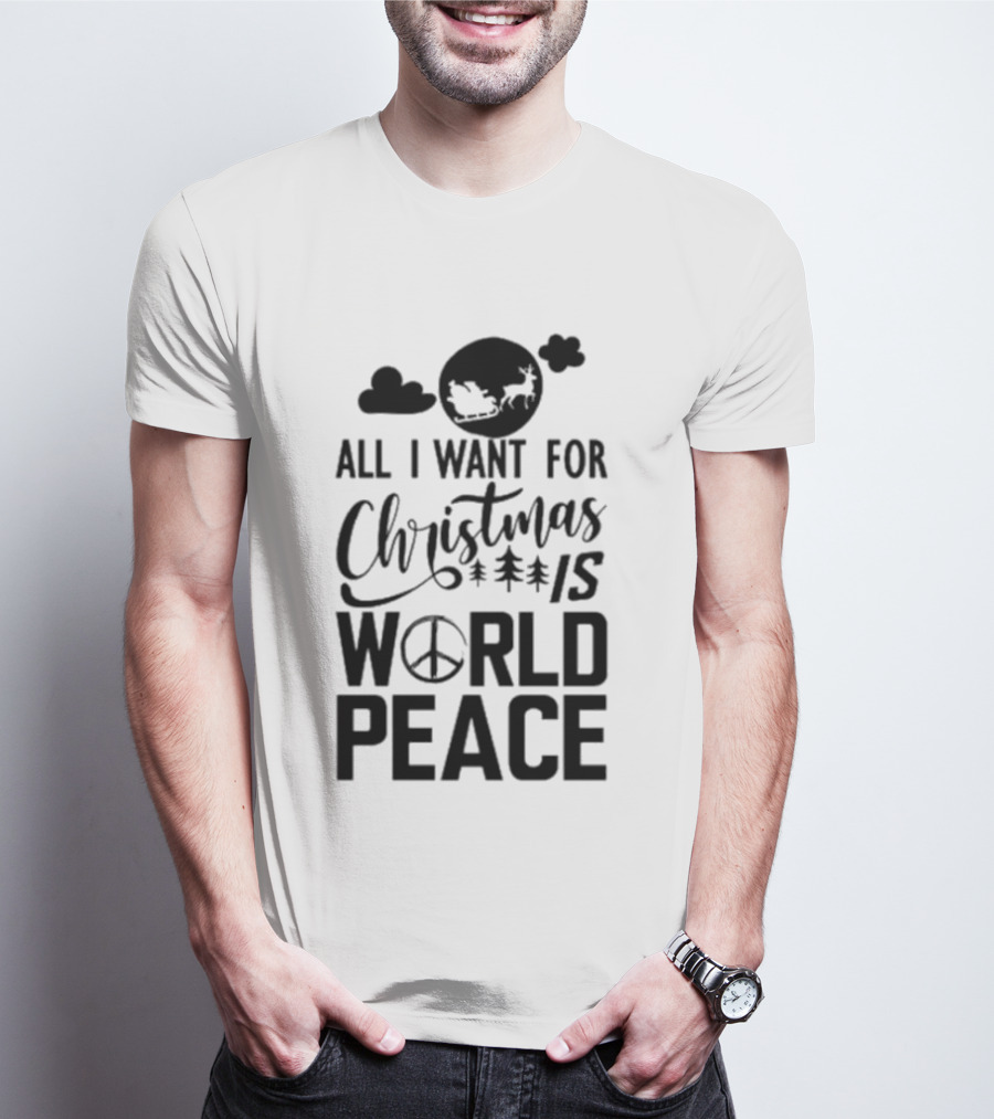 All I Want For Christmas Is World Peace Santa Sleigh Peace Sign T-Shirt
