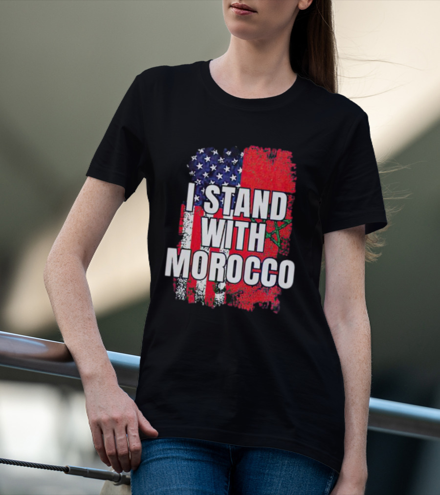 I Stand With Morocco American Flag Moroccan Flag T-Shirt