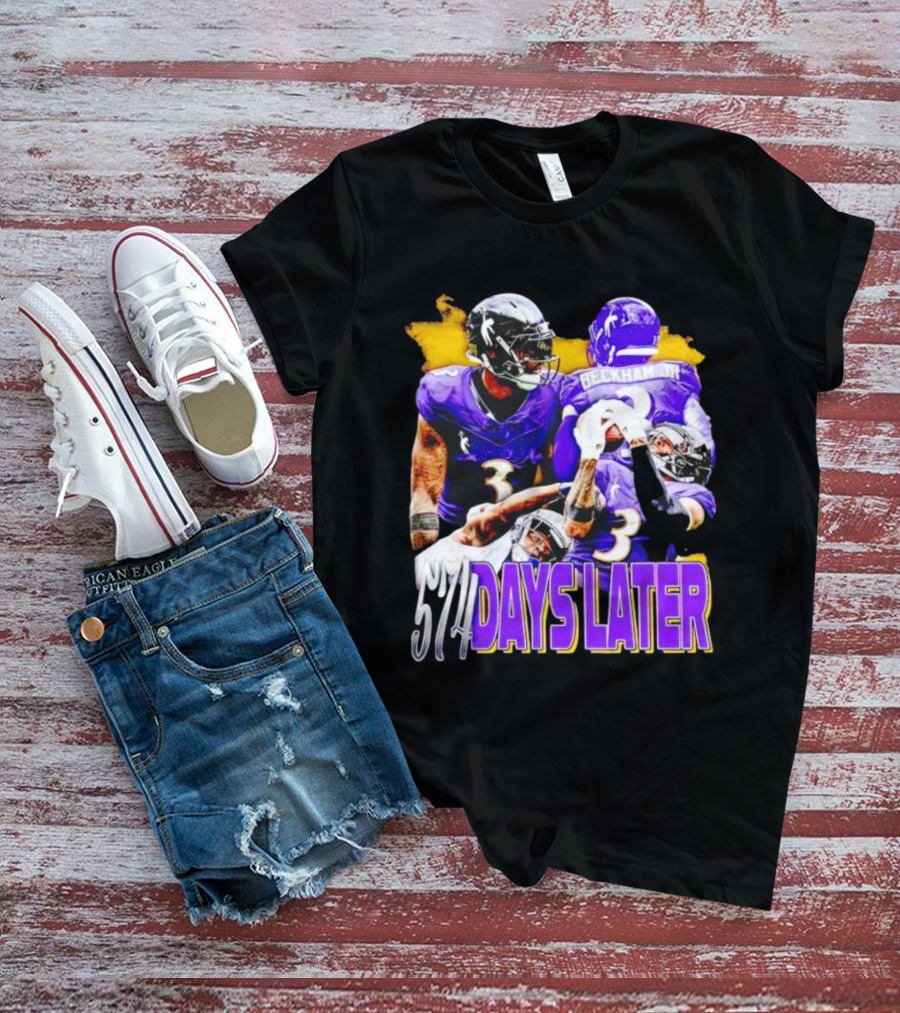 Beckham Jr 574 Days Later Ravens Football Return T-Shirt