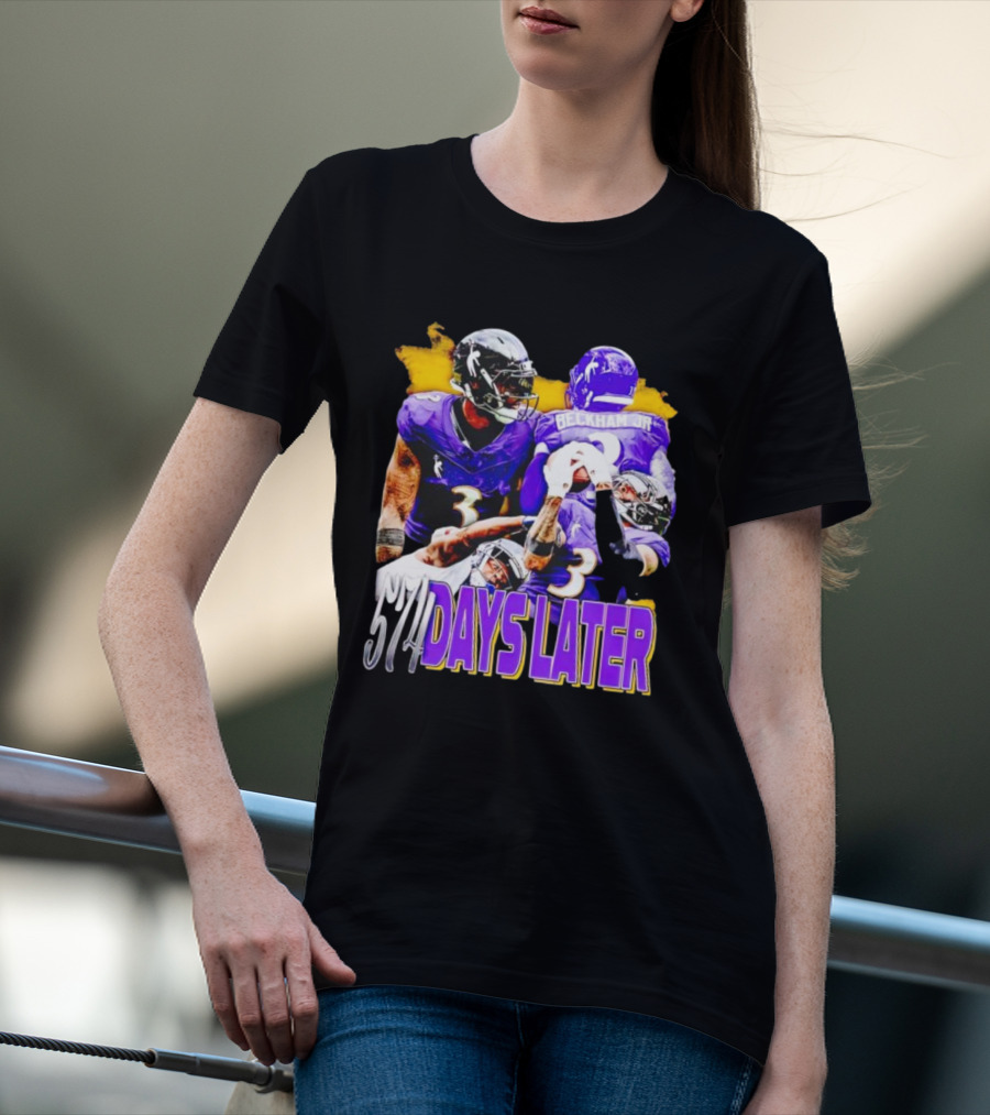 Beckham Jr 574 Days Later Ravens Football Return T-Shirt