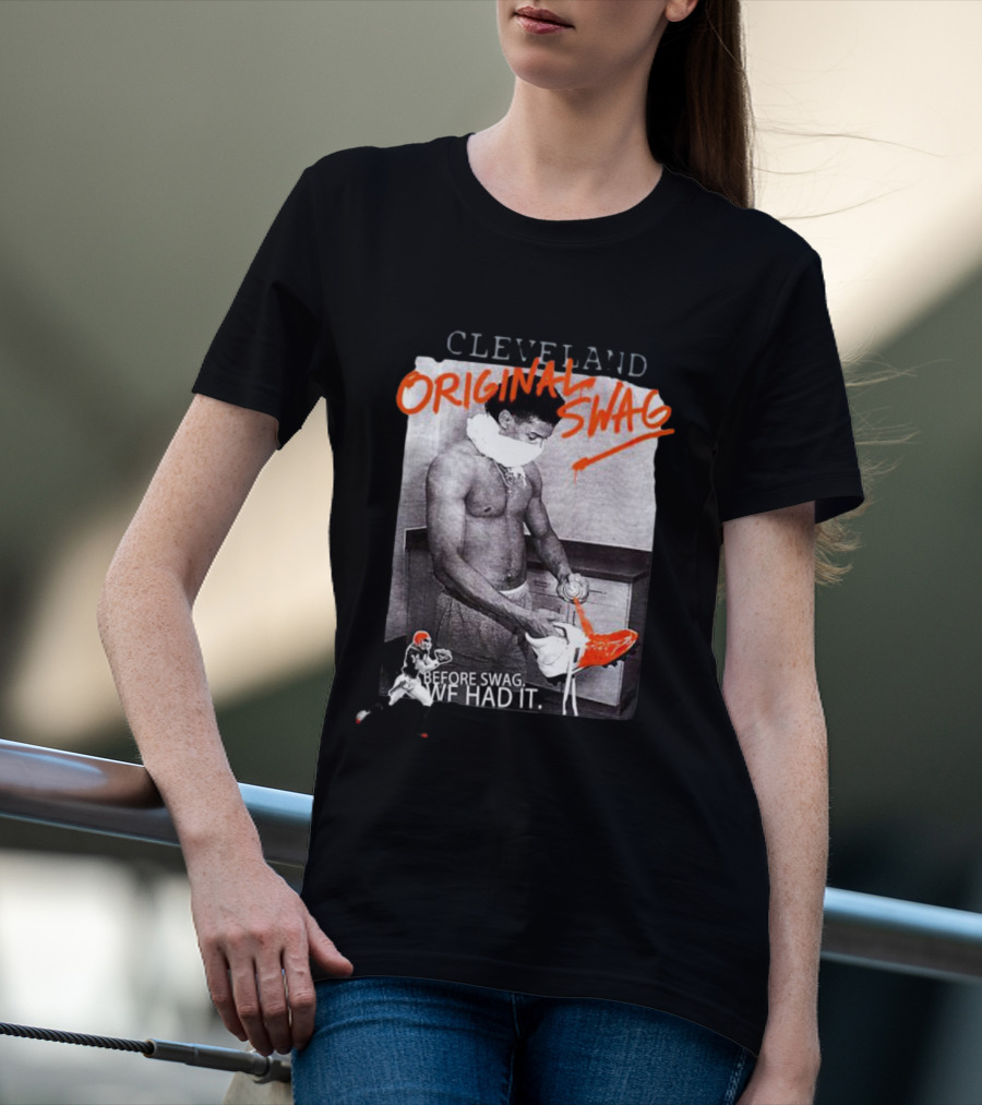 Cleveland Original Swag Before Swag We Had It T-Shirt
