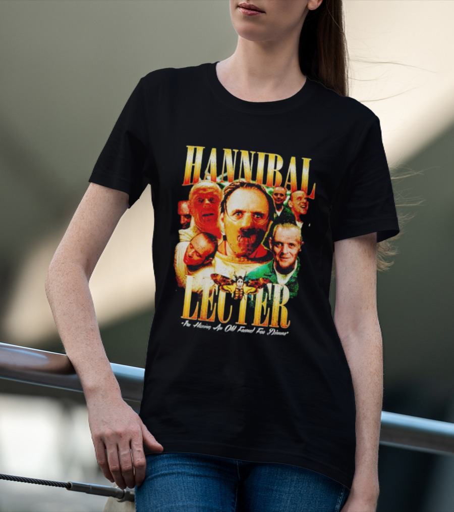 Hannibal Lecter I'm Having An Old Friend For Dinner With Multiple Faces And Moth T-Shirt