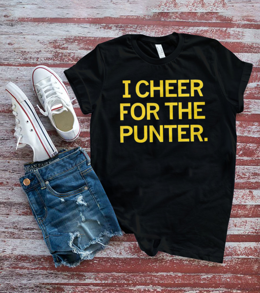 I Cheer For The Punter Football Fan Support T-Shirt