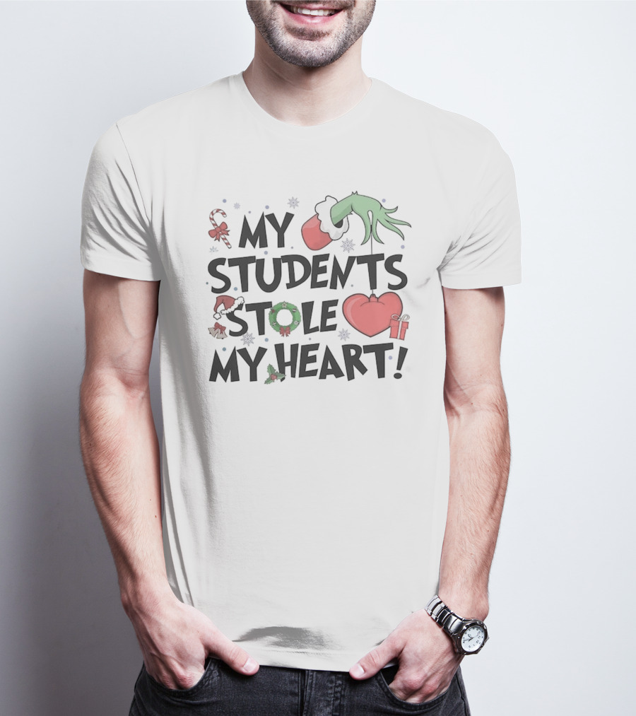 My Students Stole My Heart Grinch Hand Teacher Christmas T-Shirt