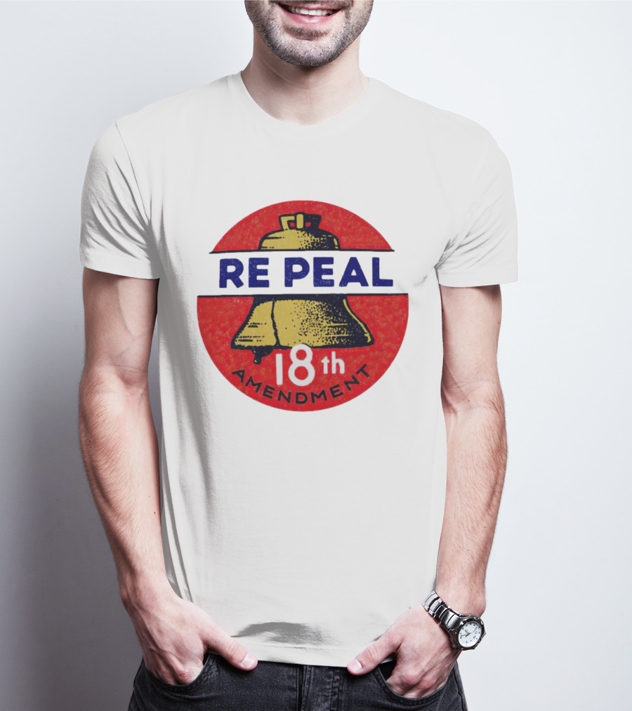 Repeal The 18th Amendment Liberty Bell Emblem T-Shirt