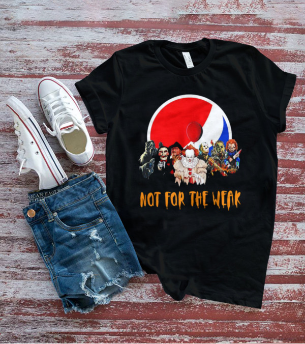 Not For The Weak Horror Movie Characters Pepsi Balloon T-Shirt