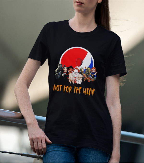 Not For The Weak Horror Movie Characters Pepsi Balloon T-Shirt