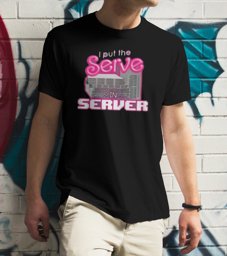 I Put The Serve In Server Computer Science Retro Tech Joke T-Shirt
