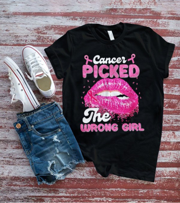 Cancer Picked The Wrong Girl Pink Ribbon Lips T-Shirt